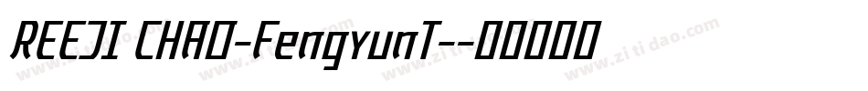REEJI CHAO-FengyunT-字体转换